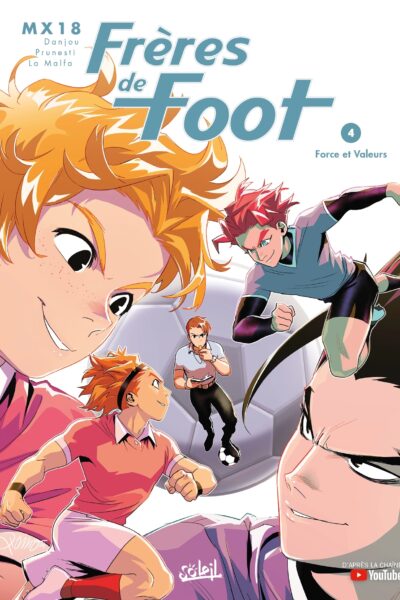 FRERES DE FOOT T04 FORCE ET VALEURS
