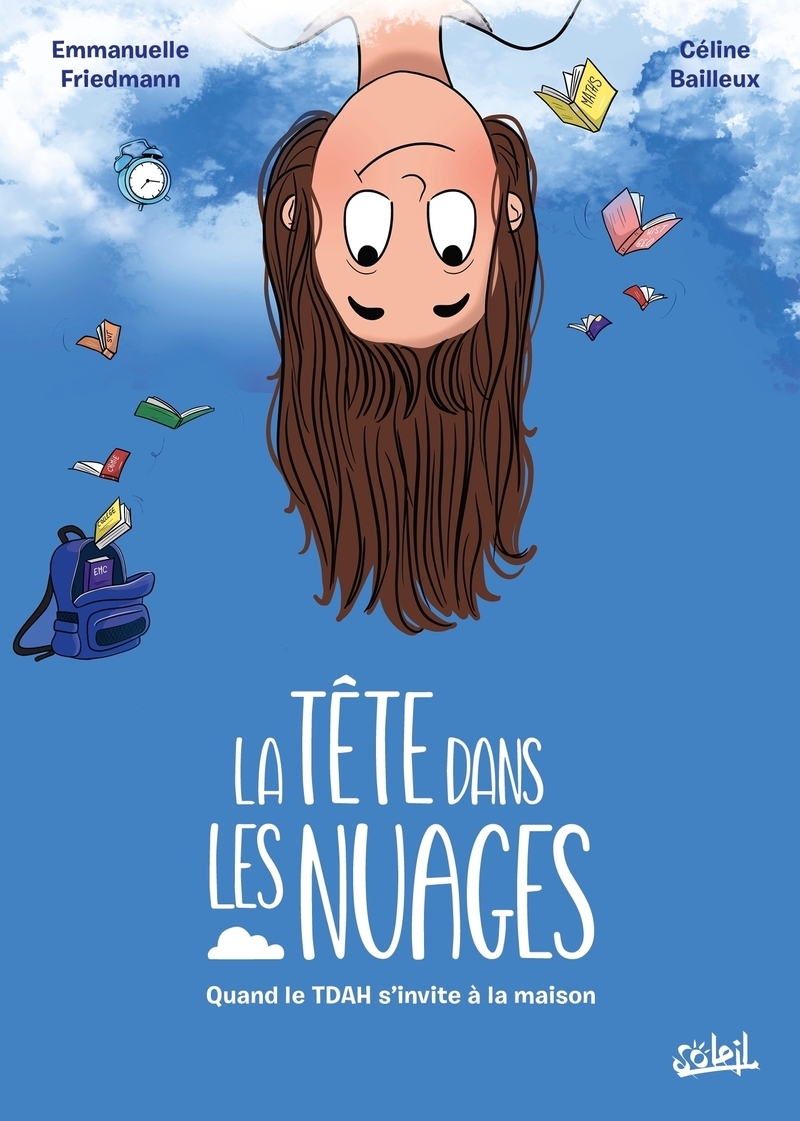 LA TÊTE DANS LA NUAGES - QUAND LE TDAH S'INVITE A LA MAISON