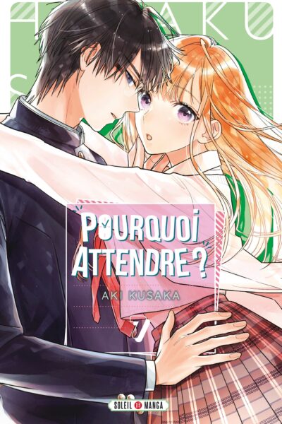 POURQUOI ATTENDRE ? T07