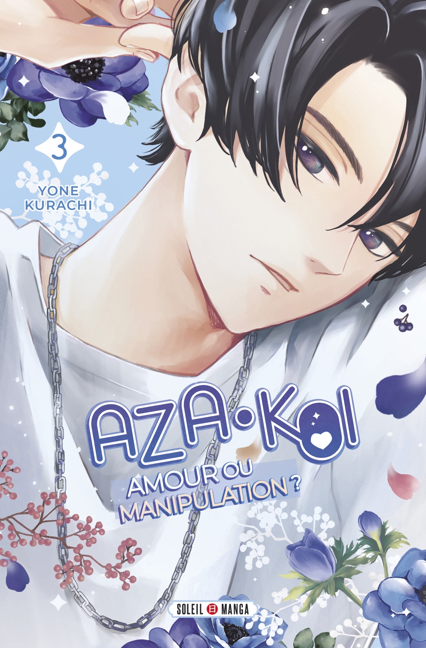 AZA-KOI T03 AMOUR OU MANIPULATION ?