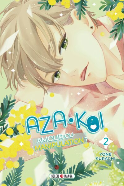 AZA-KOI T02 AMOUR OU MANIPULATION ?