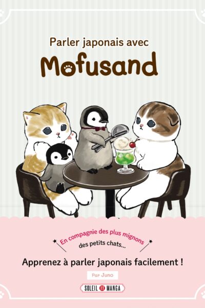 PARLER JAPONAIS AVEC MOFUSAND - EN COMAPAGNIE DES PLUS MIGNONS DES PETITS CHATS...