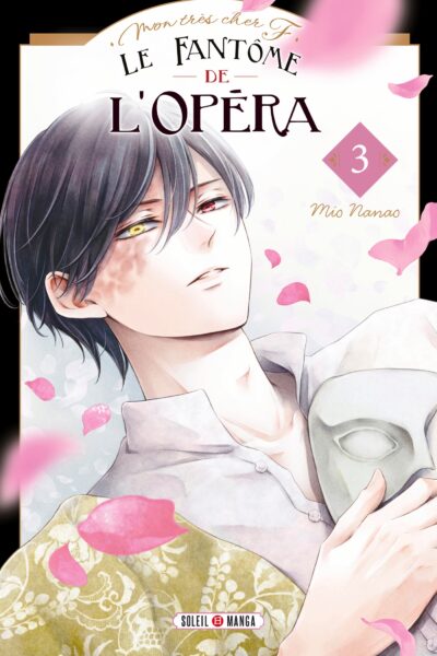 LE FANTÔME DE L'OPERA T03 MON TRES CHER F.
