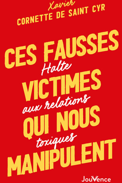 CES FAUSSES VICTIMES QUI NOUS MANIPULENT