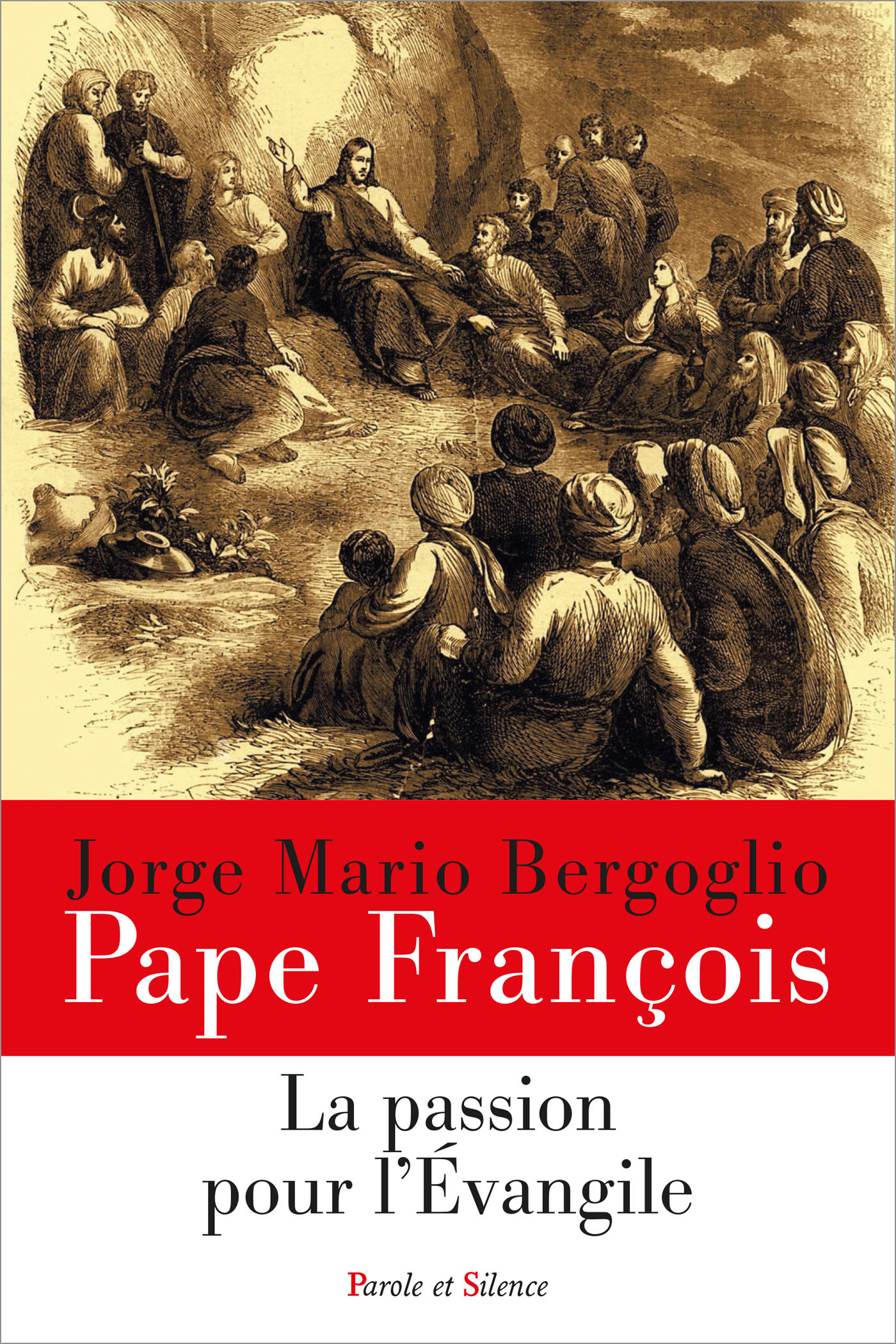 LA PASSION POUR L'EVANGILE