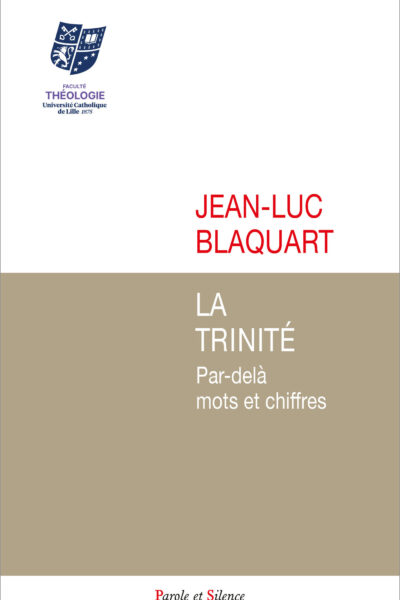 LA TRINITE - PAR-DELA MOTS ET CHIFFRES