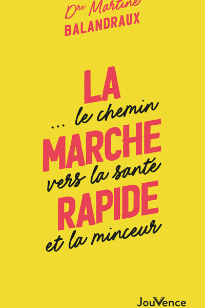 LA MARCHE RAPIDE...