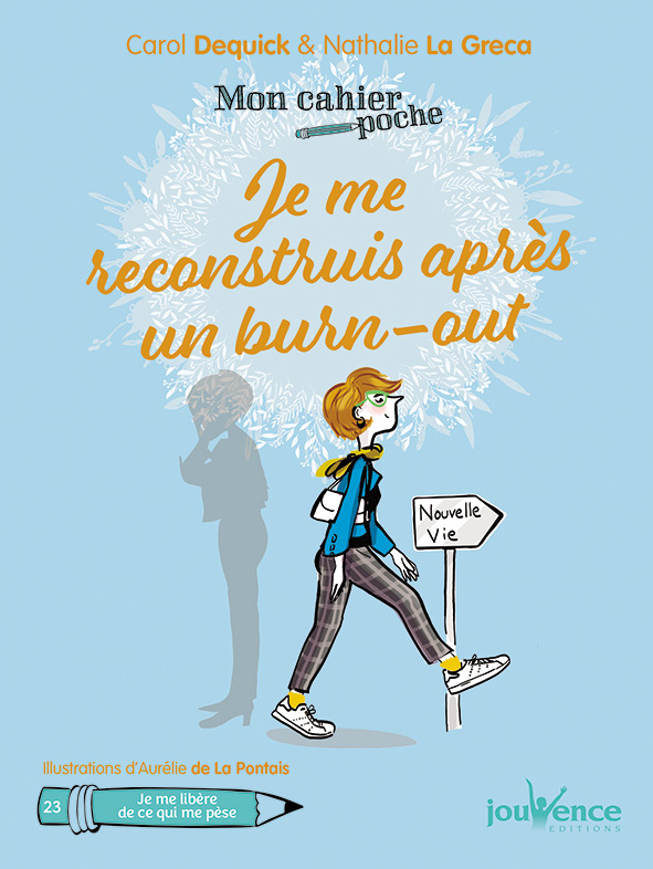 JE ME RECONSTRUIS APRES UN BURN-OUT - MON CAHIER POCHE