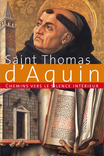 CHEMINS VERS LE SILENCE INTERIEUR AVEC ST. THOMAS D'AQUIN