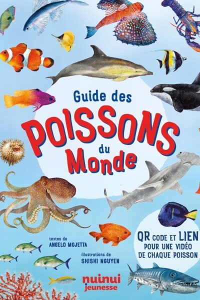 GUIDE DES POISSONS DU MONDE - NOUVELLE EDITION