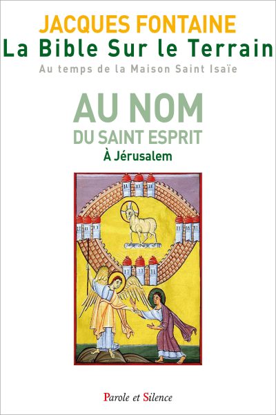 AU NOM DU SAINT ESPRIT A JERUSALEM