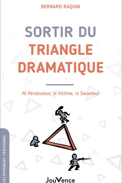 SORTIR DU TRIANGLE DRAMATIQUE