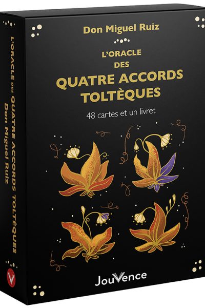 L'ORACLE DES QUATRE ACCORDS TOLTEQUES