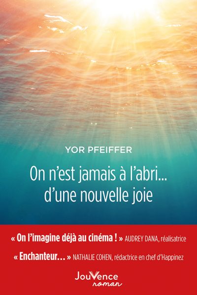 ON N'EST JAMAIS A L'ABRI... D'UNE NOUVELLE JOIE