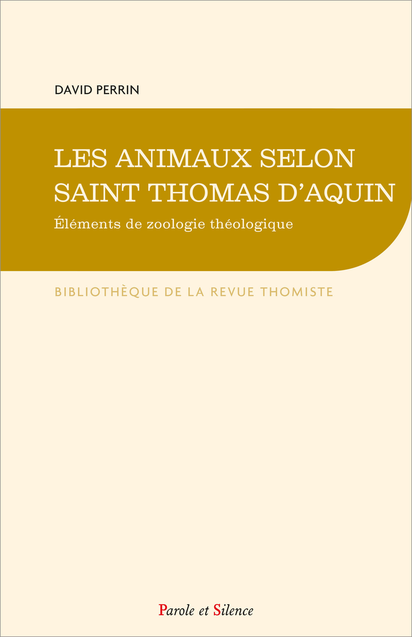 LES ANIMAUX SELON SAINT THOMAS D'AQUIN - ELEMENTS DE ZOOLOGIE THEOLOGIQUE
