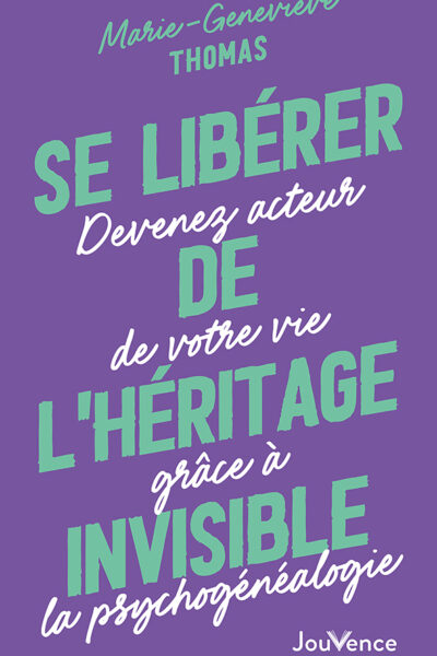 SE LIBERER DE L'HERITAGE INVISIBLE