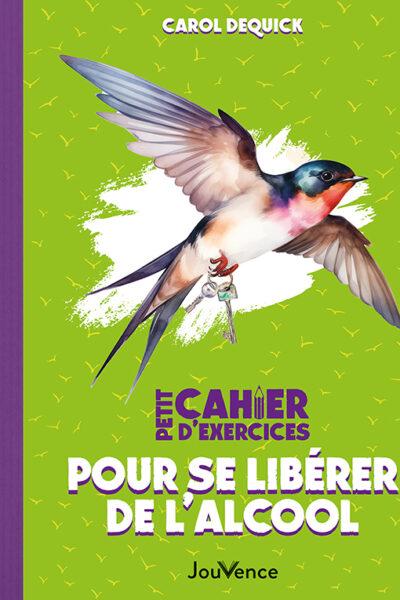 PETIT CAHIER D'EXERCICES POUR SE LIBERER DE L'ALCOOL