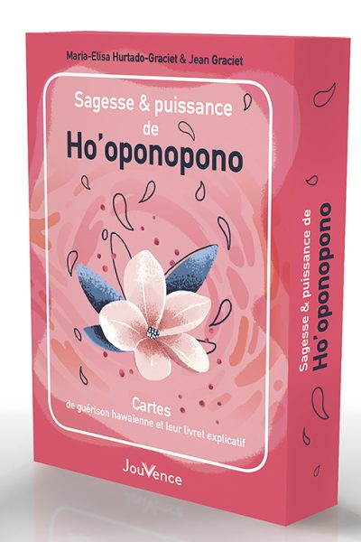 SAGESSE ET PUISSANCE DE HO'OPONOPONO - CARTES DE GUERISON HAWAIENNE ET LEUR LIVRET EXPLICATIF