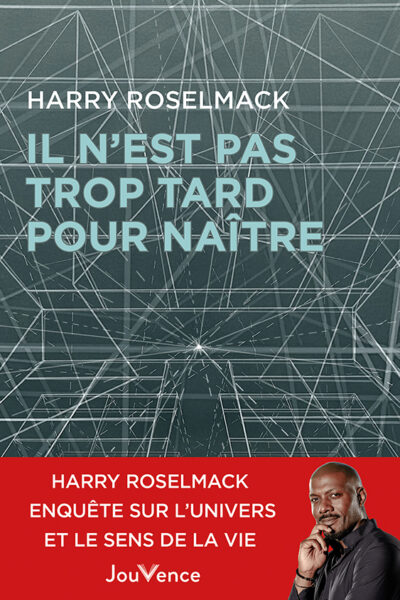 IL N'EST PAS TROP TARD POUR NAITRE