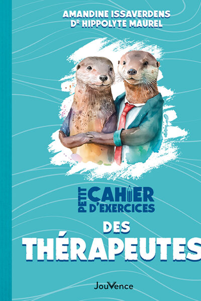 PETIT CAHIER D'EXERCICES DES THERAPEUTES