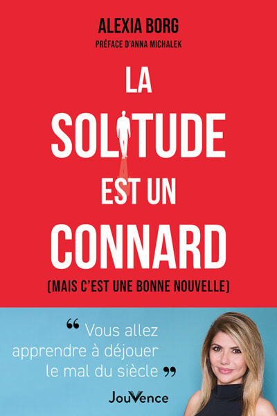 LA SOLITUDE EST UN CONNARD