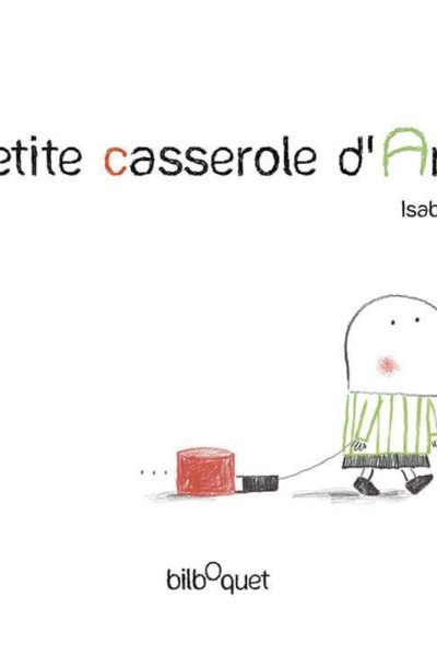 LA PETITE CASSEROLE D'ANATOLE