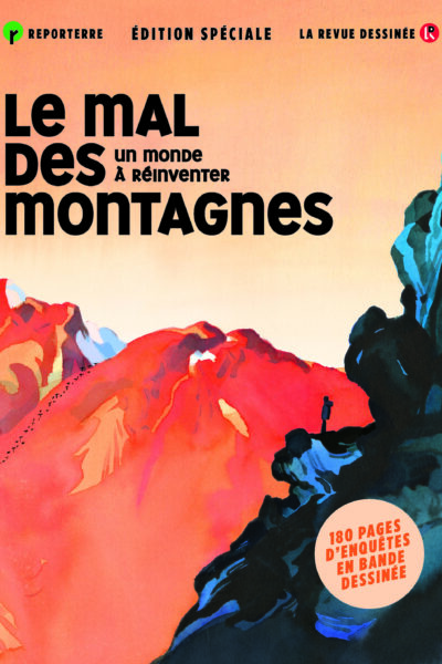 EDITION SPECIALE - LE MAL DES MONTAGNES, UN MONDE A REINVENTER
