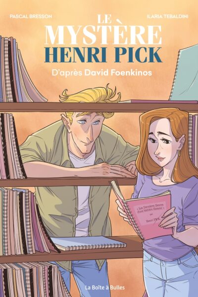 LE MYSTERE HENRI PICK D'APRES DAVID FOENKINOS