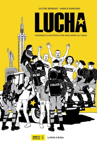 LUCHA - CHRONIQUE D'UNE REVOLUTION SANS ARMES AU CONGO