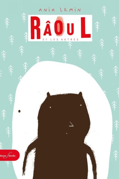 RÂOUL ET LES AUTRES