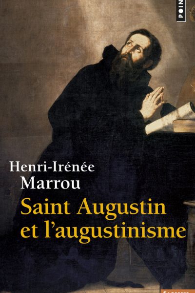 SAINT AUGUSTIN ET L'AUGUSTINISME