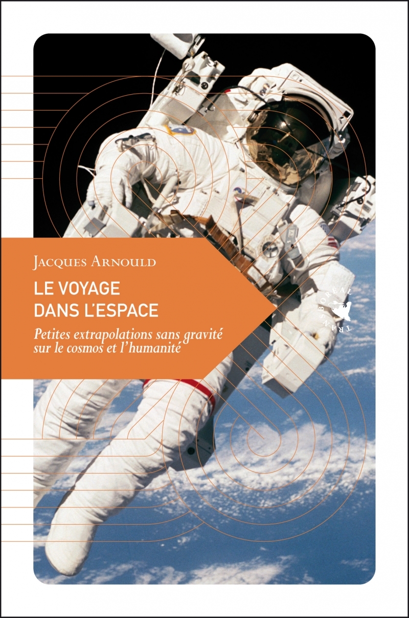 LE VOYAGE DANS L'ESPACE 59 PETITE PHILOSOPHIE DE VOYAGE