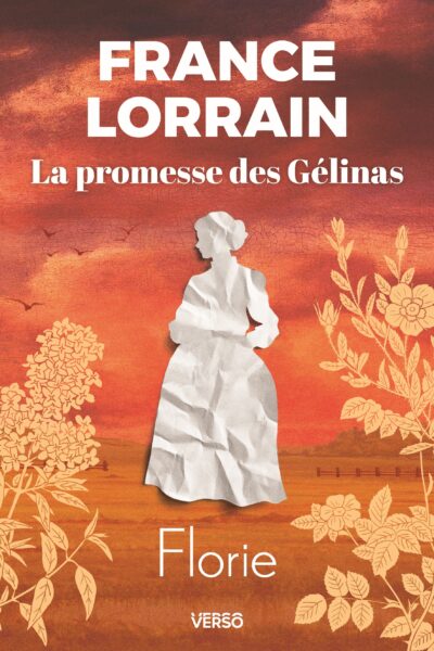 20/11 LA PROMESSE DES GELINAS T03 FLORIE