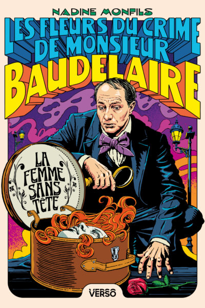 LES FLEURS DU CRIME DE MONSIEUR BAUDELAIRE