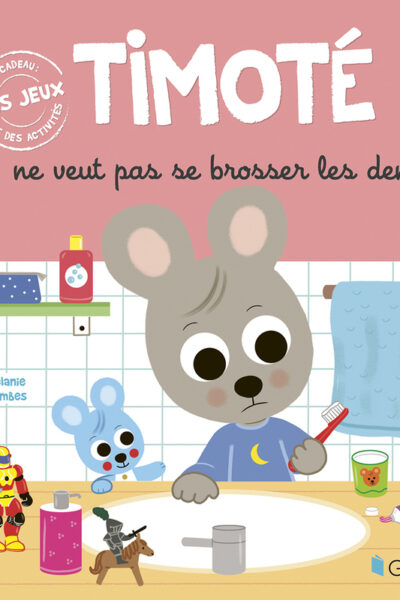 TIMOTE NE VEUT PAS SE BROSSER LES DENTS