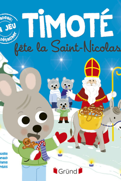 TIMOTE FÊTE LA SAINT-NICOLAS - ÉCOUTE AUSSI L'HISTOIRE