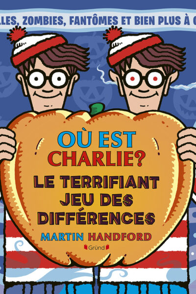 OÙ EST CHARLIE - LE TERRIFIANT JEU DES DIFFERENCES