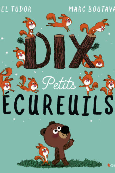 DIX PETITS ECUREUILS