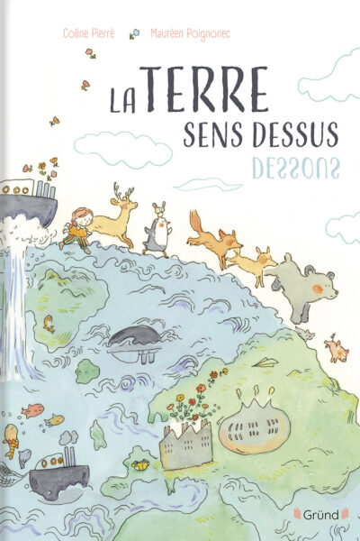 LA TERRE SENS DESSUS DESSOUS