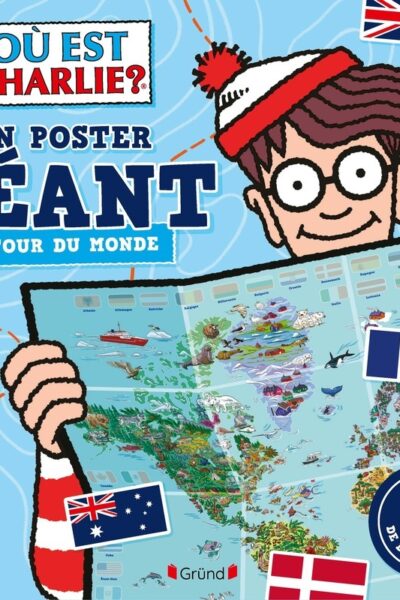 OÙ EST CHARLIE ? MON POSTER GEANT - AUTOUR DU MONDE