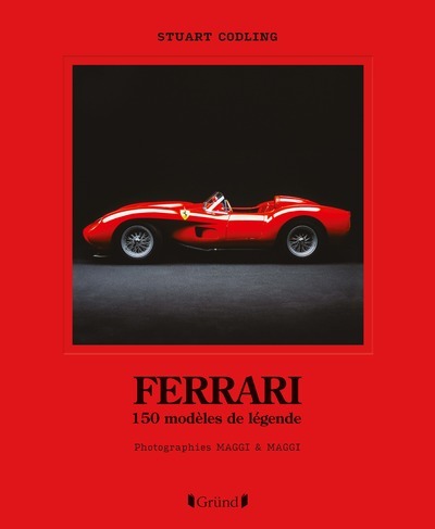 FERRARI - 150 MODELES DE LEGENDE