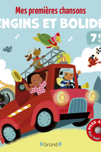 MES PREMIERES CHANSONS D'ENGINS ET BOLIDES