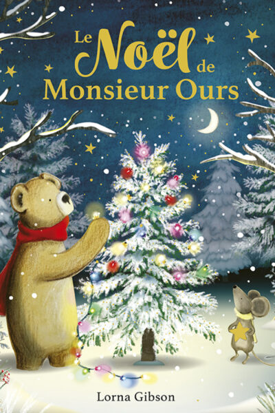 LE NOËL DE MONSIEUR OURS