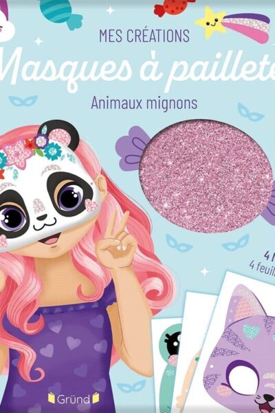 MES CREATIONS MASQUES A PAILLETER - ANIMAUX MIGNONS