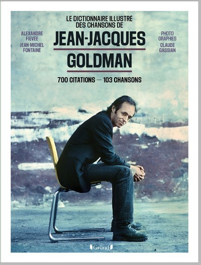 JEAN-JACQUES GOLDMAN 700 CITATIONS 103 CHANSONS