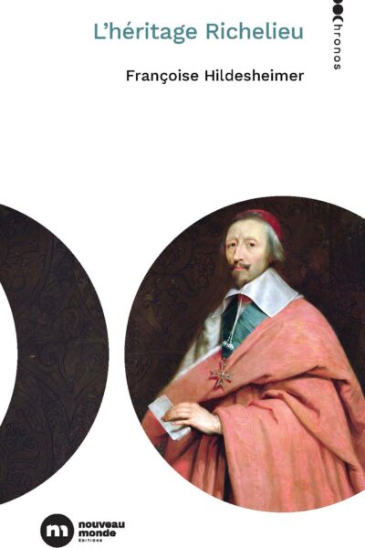 RICHELIEU ET L'HISTOIRE
