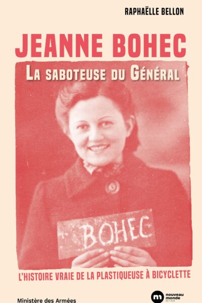 JEANNE BOHEC : LA SABOTEUSE DU GENERAL