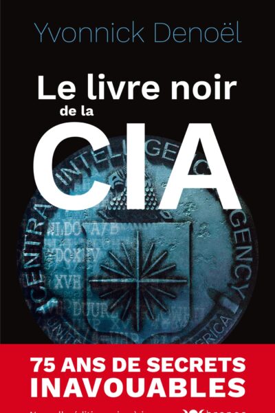 LE LIVRE NOIR DE LA CIA