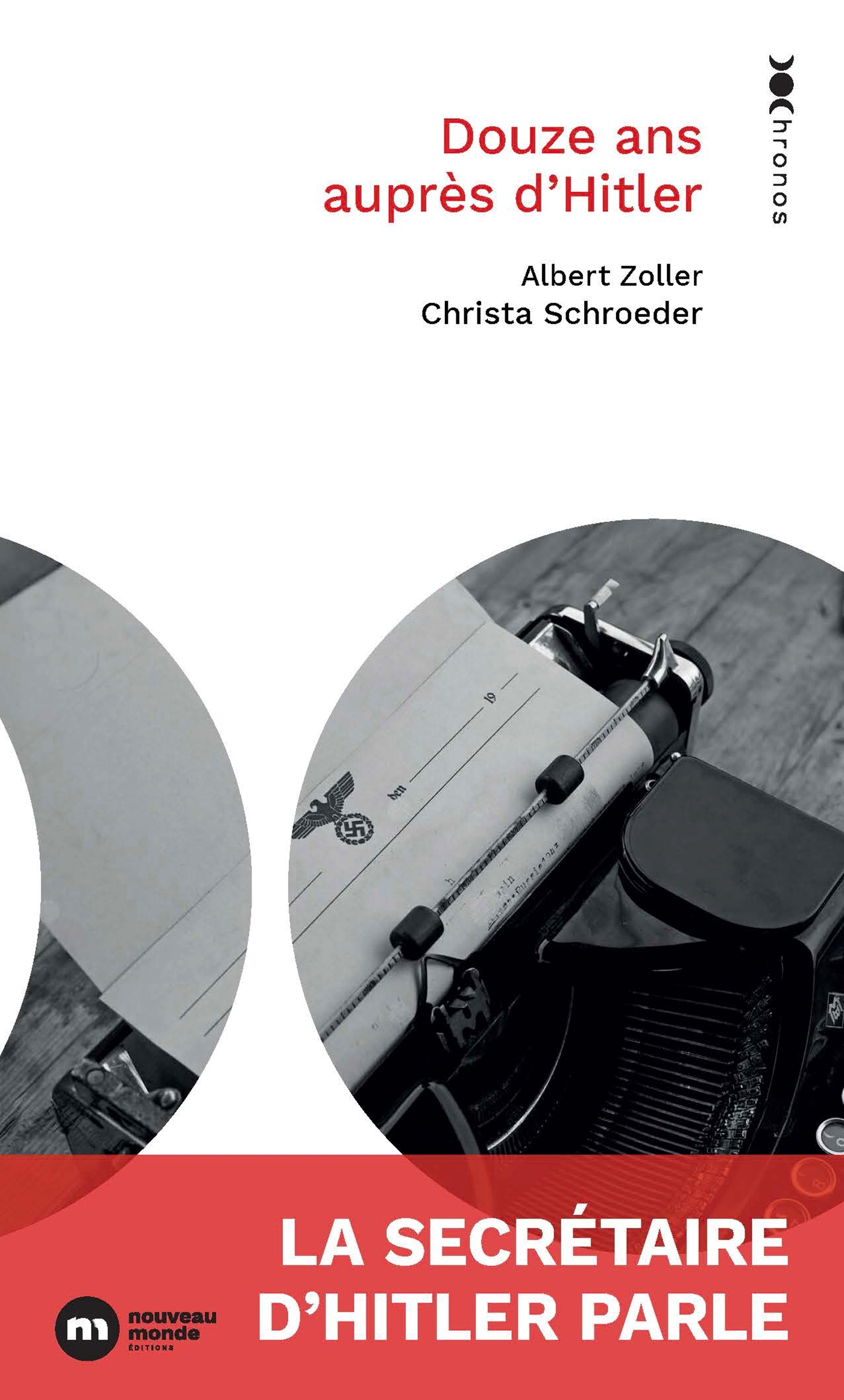 DOUZE ANS AUPRES D'HITLER