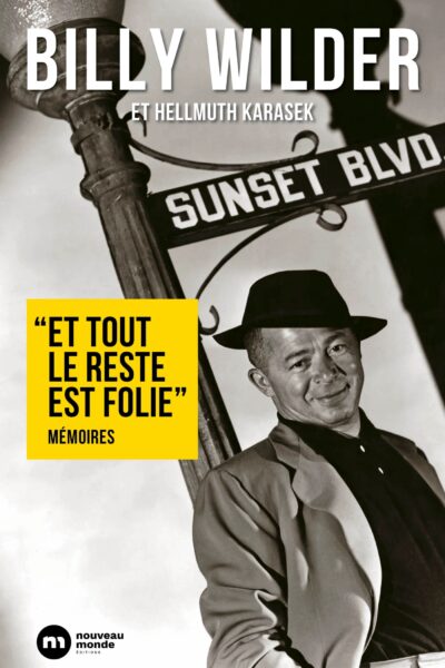 "ET TOUT LE RESTE EST FOLIE" - MEMOIRES